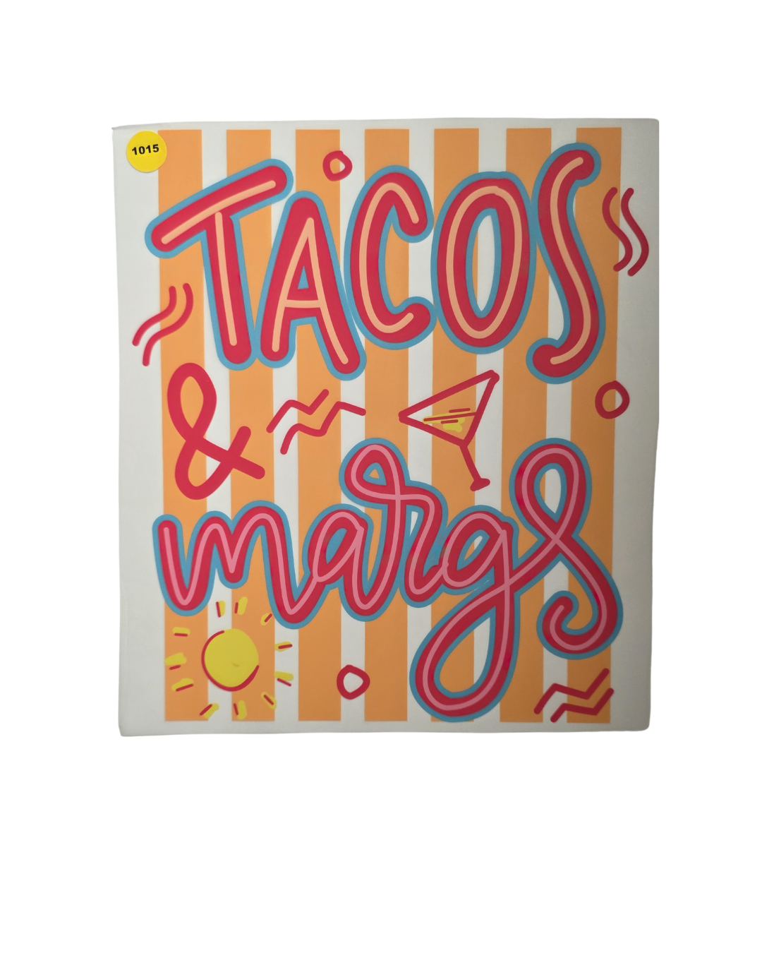 1015 TACOS & MARGS SHIRT TRANSFER
