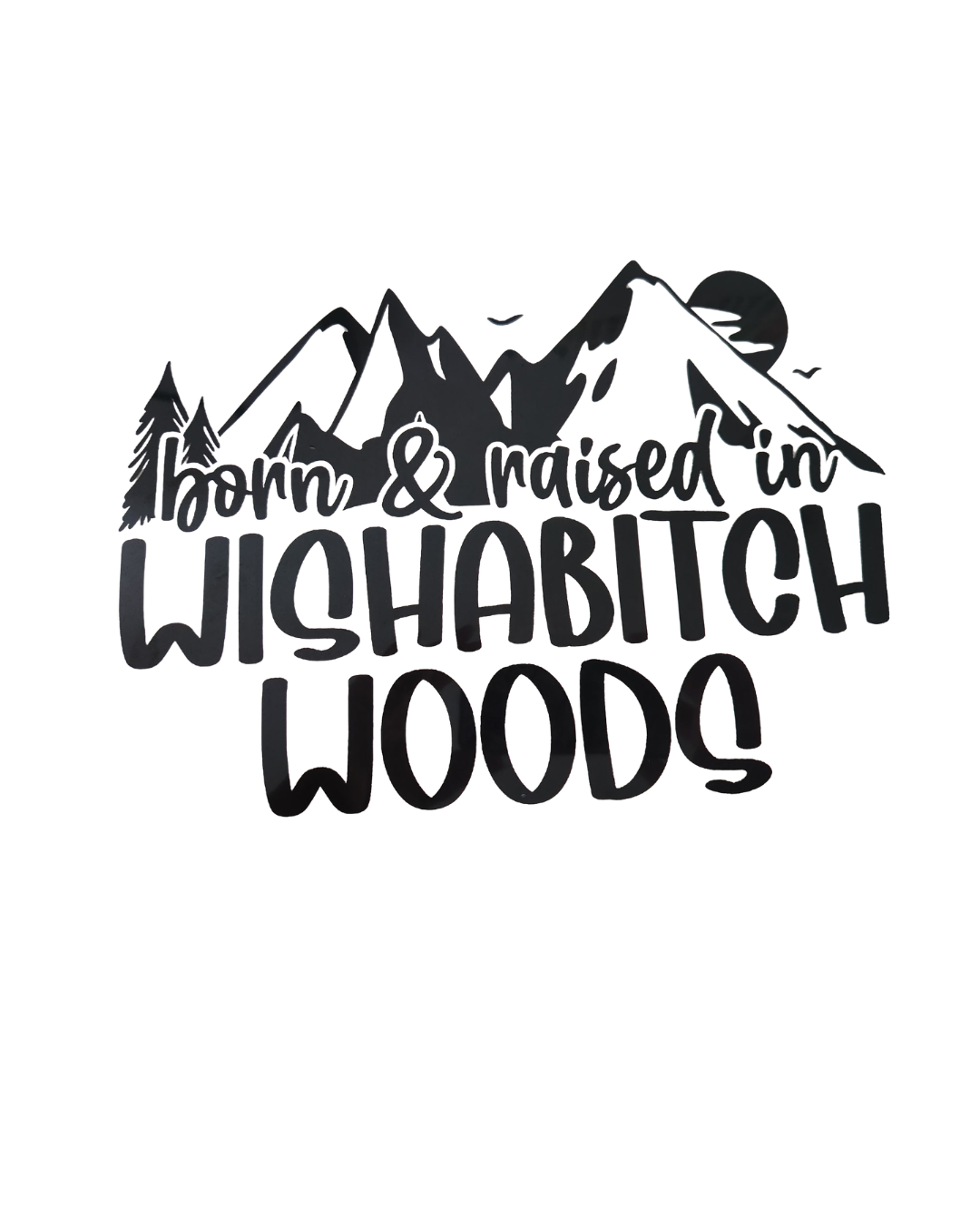 1139 WISHABITCH WOULD SHIRT TRANSFER