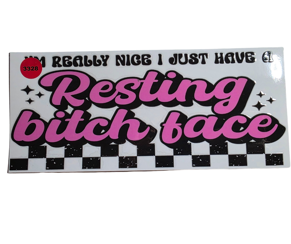 3328 RESTING BITCH FACE