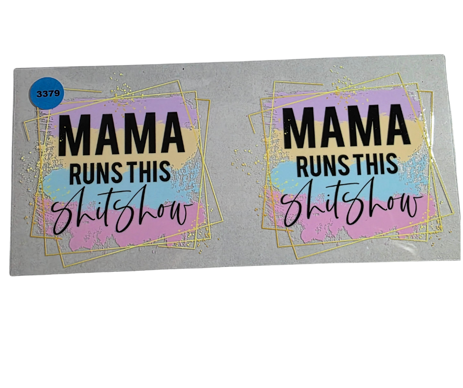 3379 MAMA RUNS THIS SHITSHOW