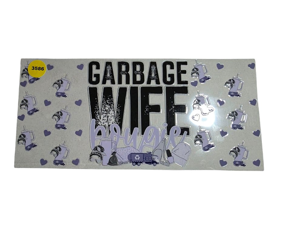 3586 GARBAGE WIFE