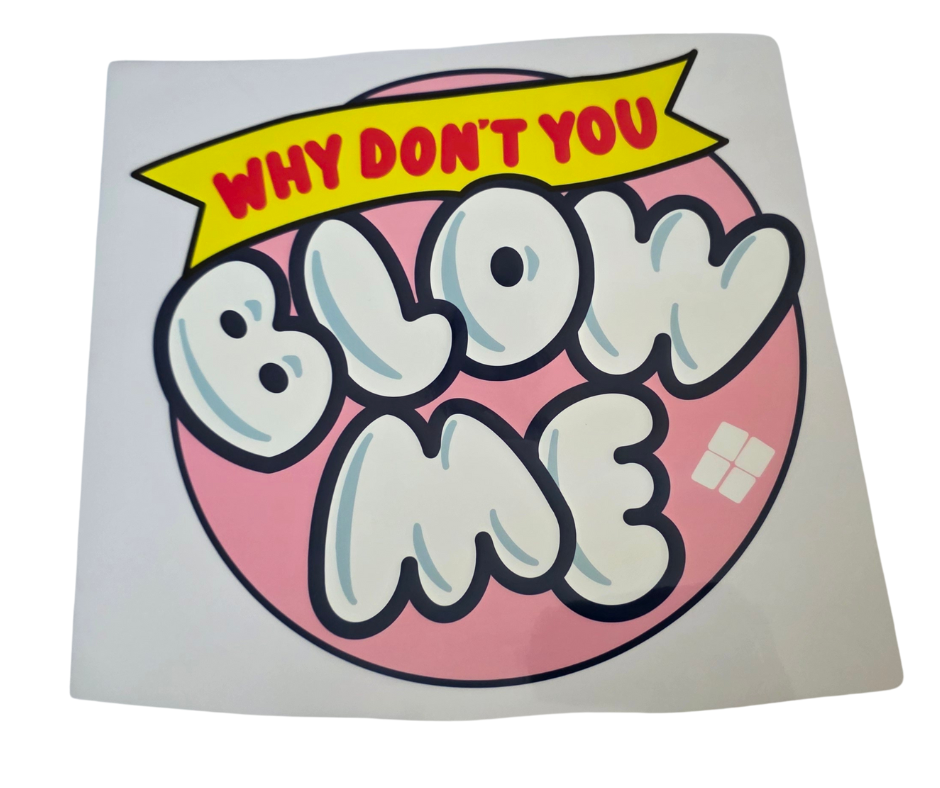 821 WHY DONT YOU BLOW ME