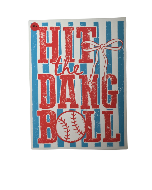 989 HIT THE DANG BALL SHIRT TRANSFER