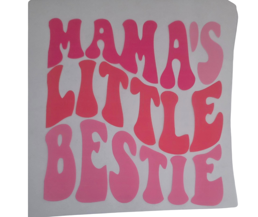 292 MAMA'S LITTLE BESTIE KIDS TRANSFER