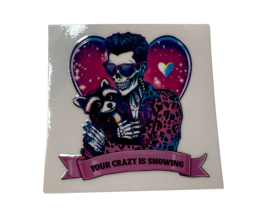 YOUR CRAZY IS SHOWING (SINGLE)
