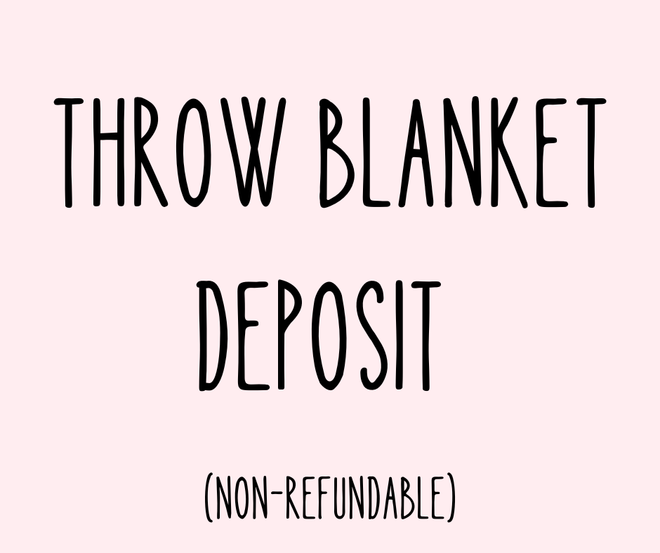 THROW BLANKET DEPOSIT