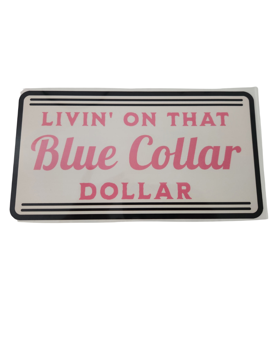 1177 BLUE COLLAR DOLLAR SHIRT TRANSFER