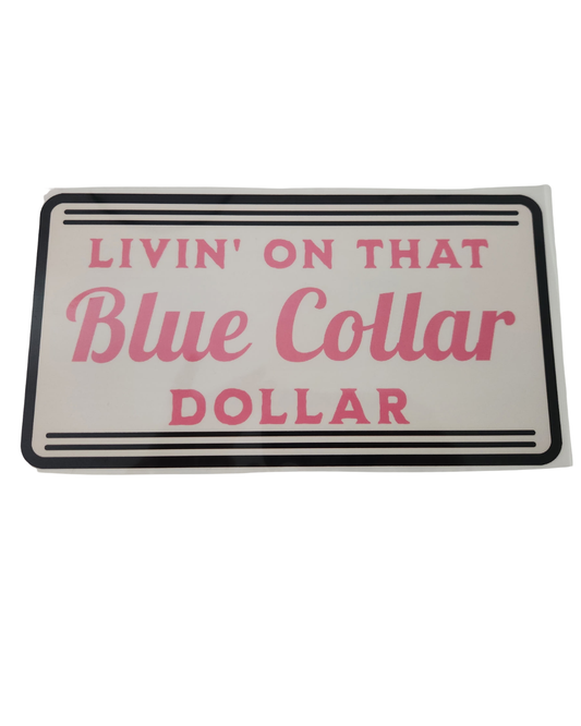 1177 BLUE COLLAR DOLLAR SHIRT TRANSFER