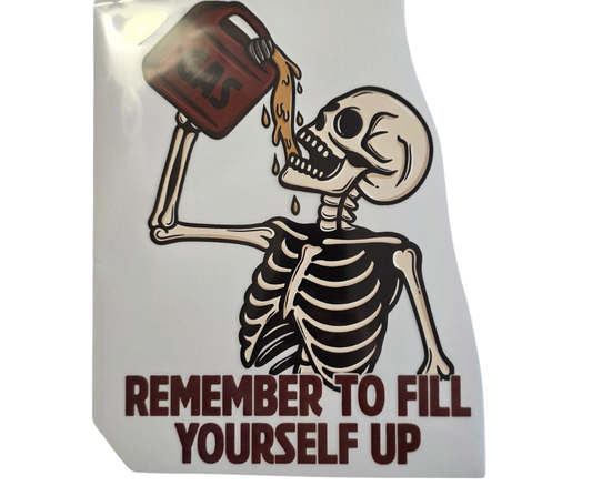 227 REMEMBER TO FILL YOURSELF UP