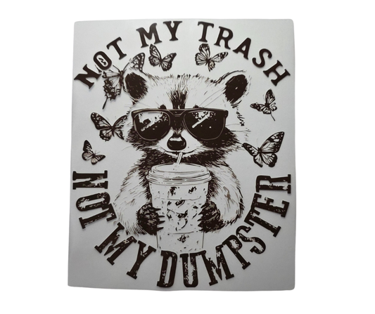 547 NOT MY TRASH NOT MY DUMPSTER TRANSFER