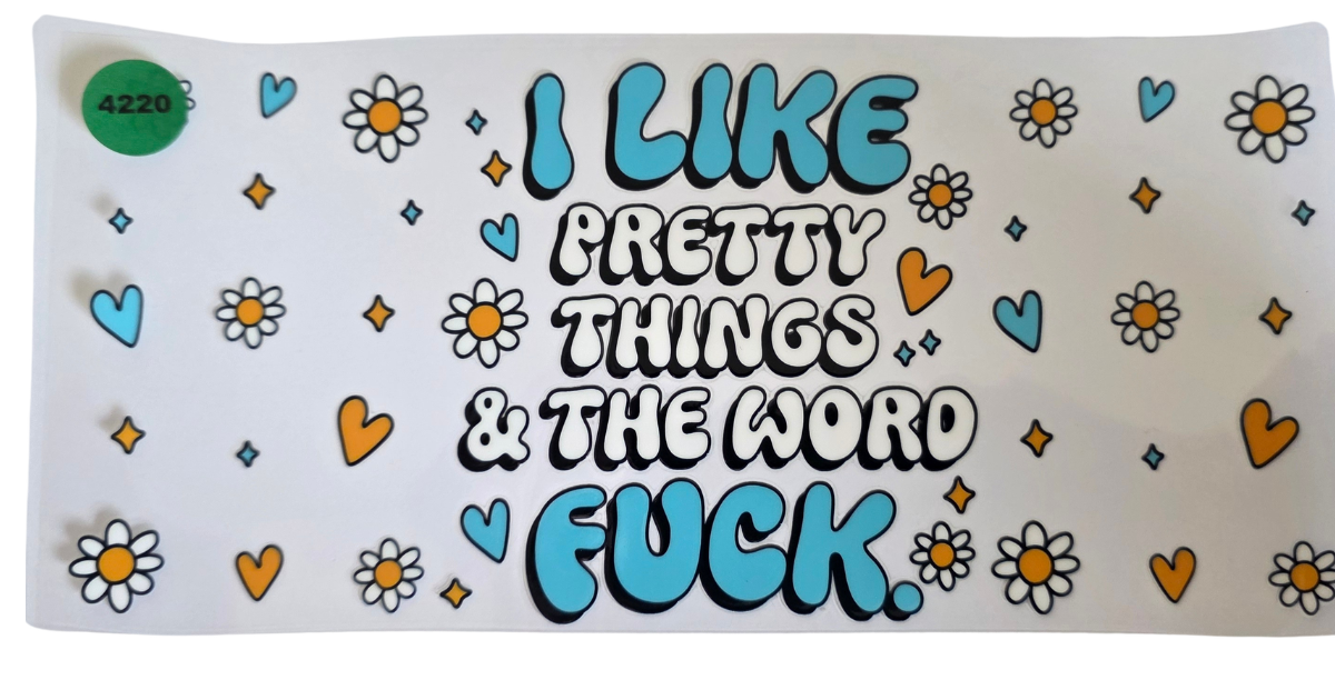 4220 I LIKE PRETTY THINGS