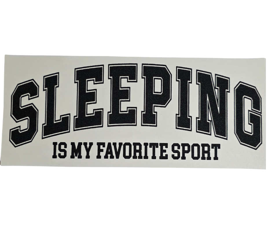 603 SLEEPING IS MY FAVORITE