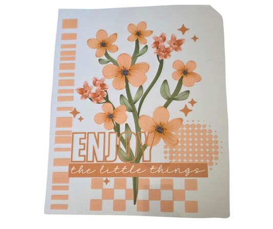 891 ENJOY THE LITTLE THINGS