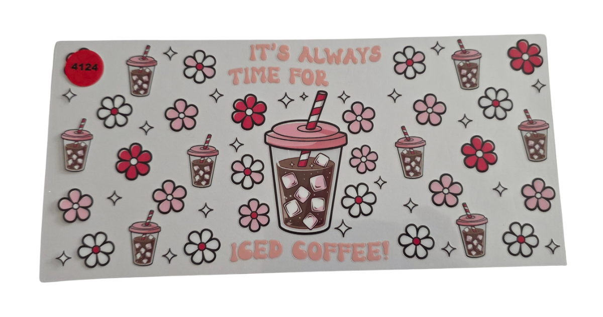 4124 ITS ALWAYS TIME FOR ICED COFFEE