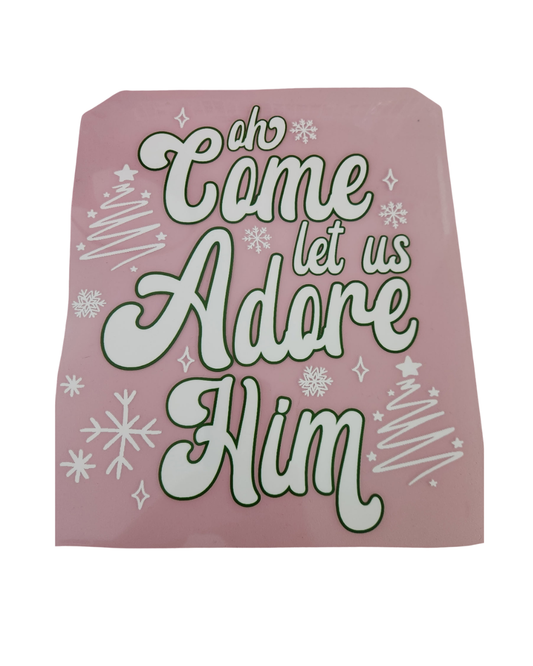 1147 LET US ADORE HIM SHIRT TRANSFER