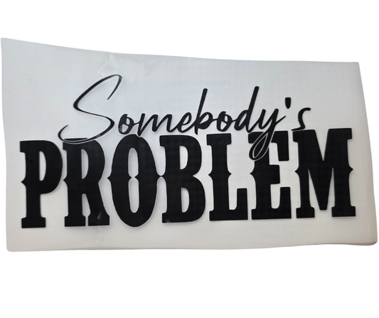 358 SOMEBODYS PROBLEM TRANSFER