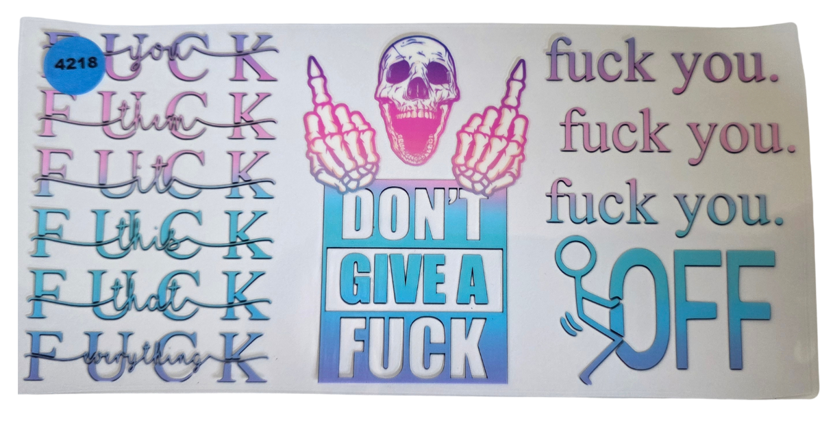 4218 DONT GIVE A FUCK