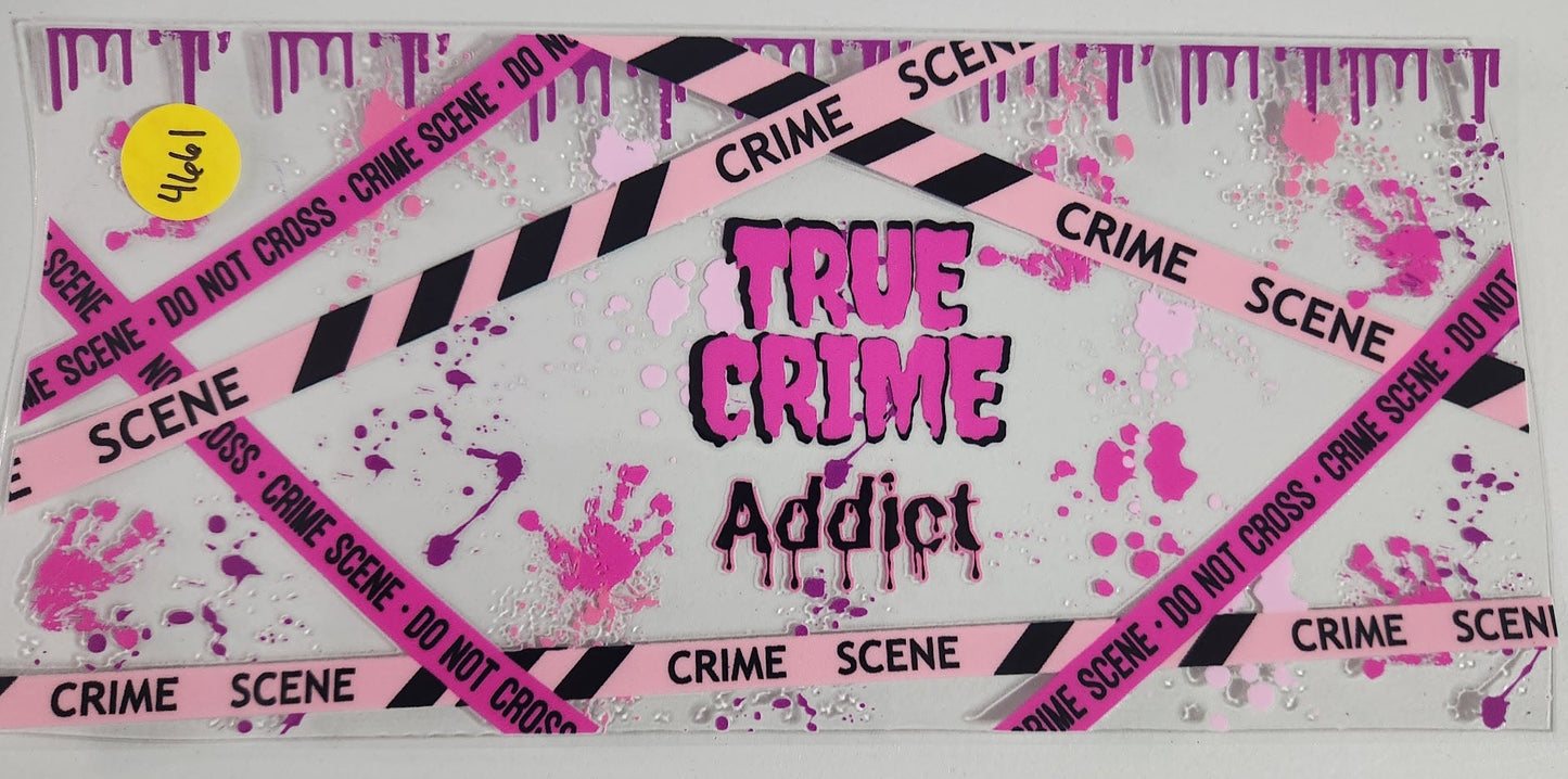 4661 TRUE CRIME ADDICT CUP DECAL