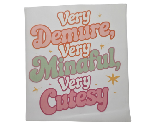 534 VERY DEMURE VERY MINDFUL