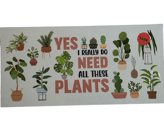 1424 I REALLY DO NEED ALL THESE PLANTS