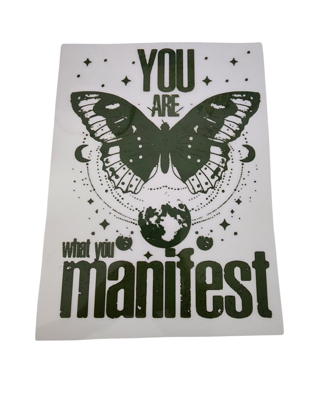 1154 WHAT YOU MANIFEST SHIRT TRANSFER