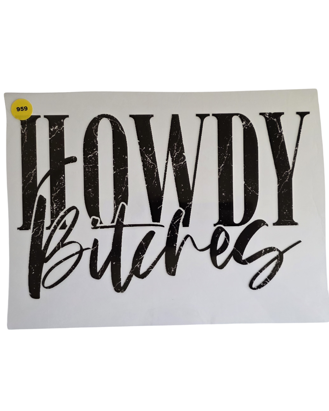 959 HOWDY BITCHES TRANSFER