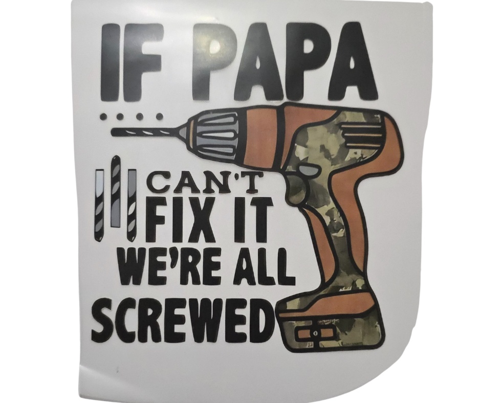 92 IF PAPA CANT FIX IT WERE ALL SCREWED