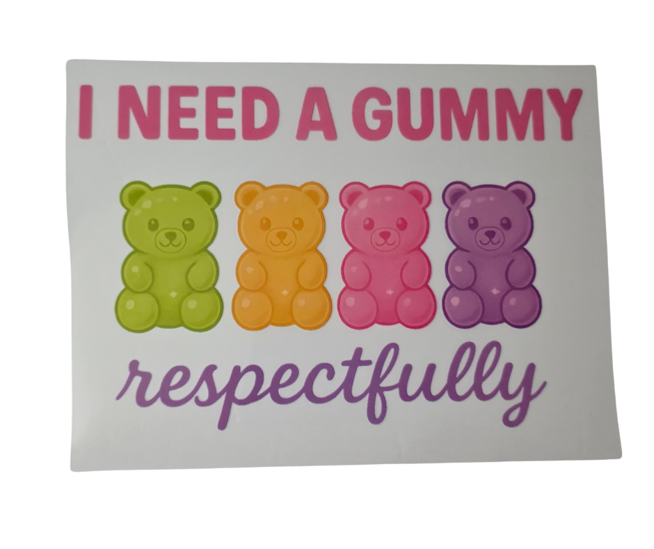 621 I NEED A GUMMY
