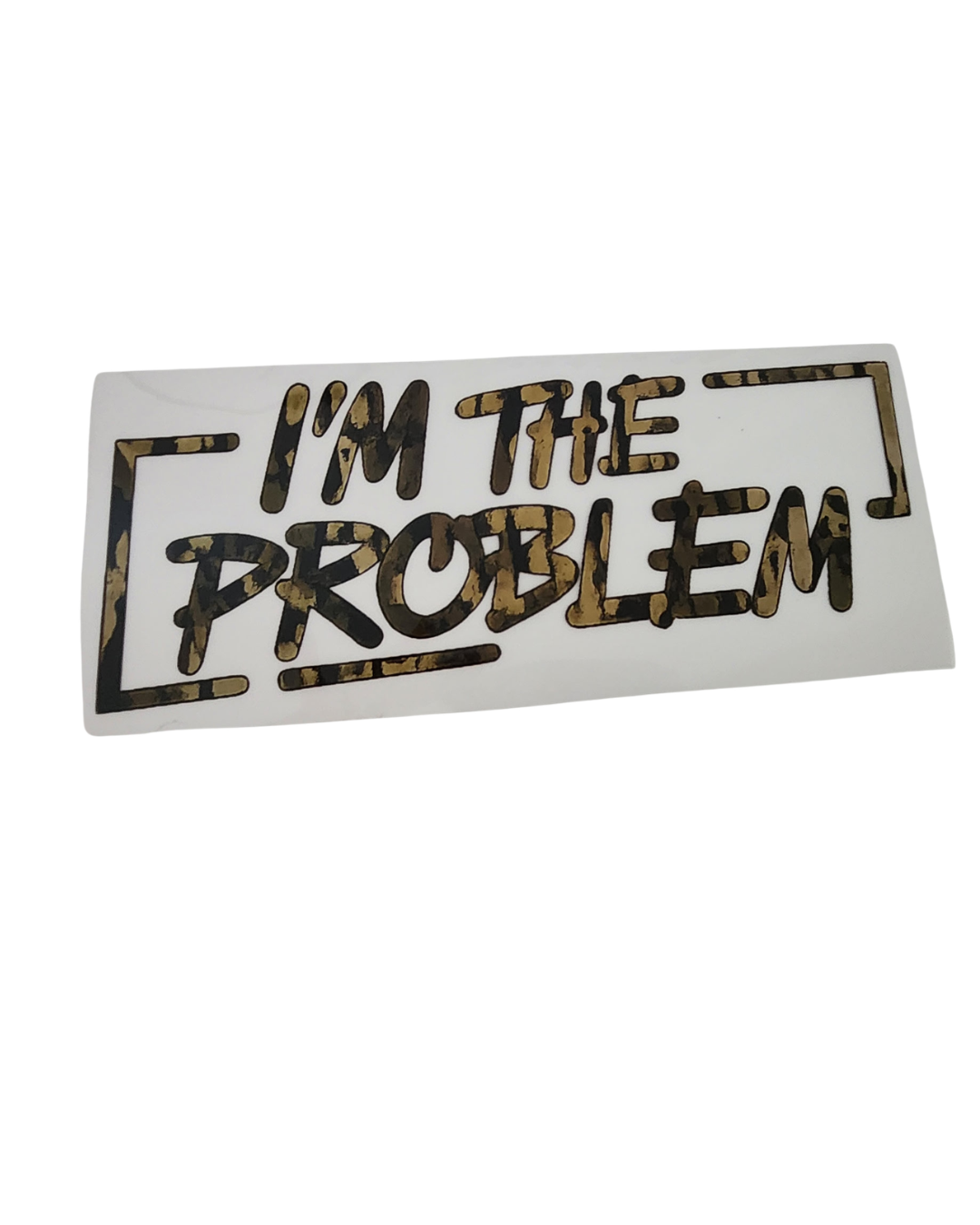 1152 IM THE PROBLEM SHIRT TRANSFER