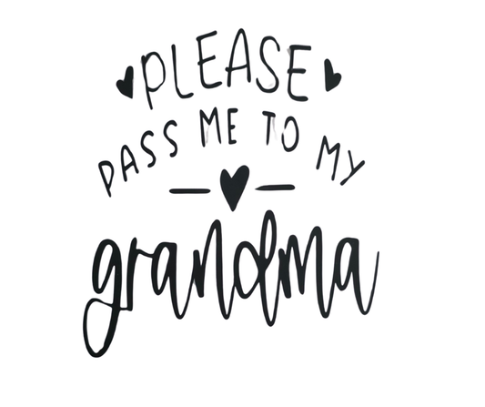 264 PLEASE PASS ME TO MY GRANDMA KIDS TRANSFER