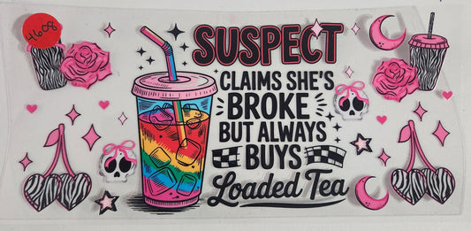 4608 SUSPECT CLAIMS SHE IS BROKE CUP DECAL