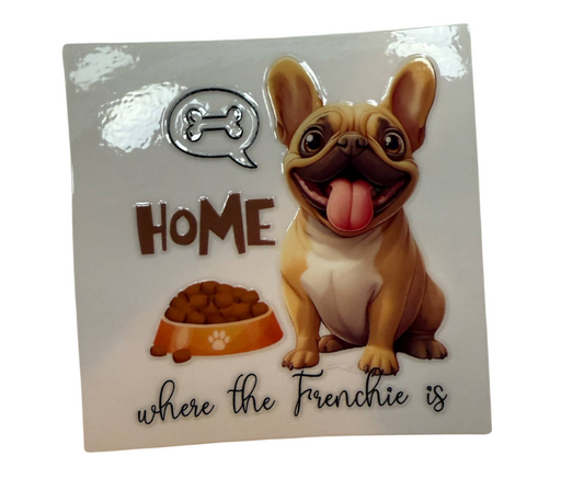 HOME WHERE THE FRENCHIE IS (SINGLE)