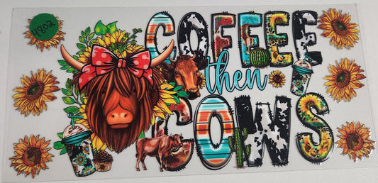 4802 COFFEE THEN COWS CUP DECAL (DOUBLE SIDED)