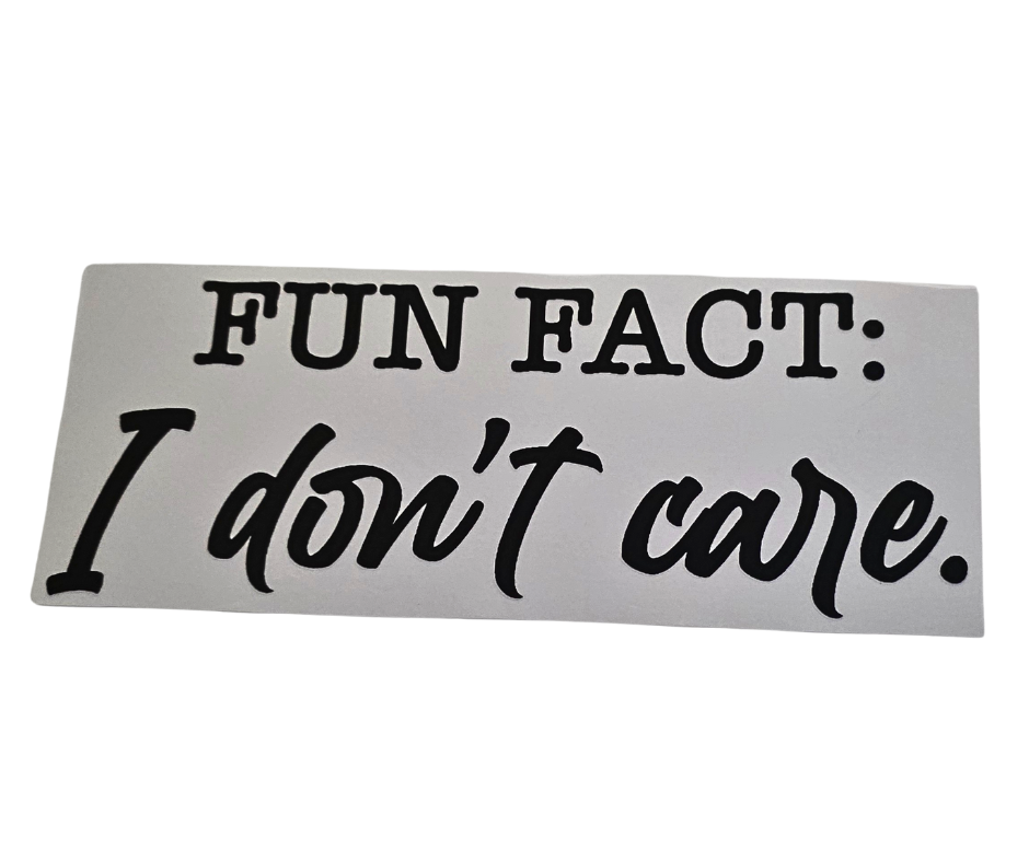 872 FUN FACT I DONT CARE