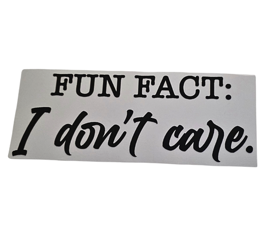 872 FUN FACT I DONT CARE