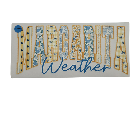 1040 MARGARITA WEATHER SHIRT TRANSFER
