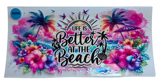 4059 LIFE IS BETTER AT THE BEACH