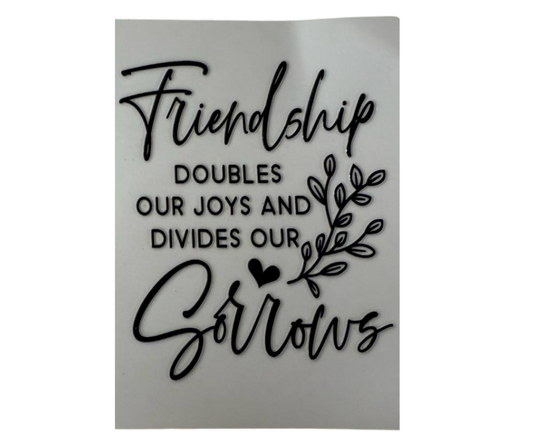 FRIENDSHIP DOUBLES OUR JOYS AND DIVIDES OUR SORROWS (SINGLE)