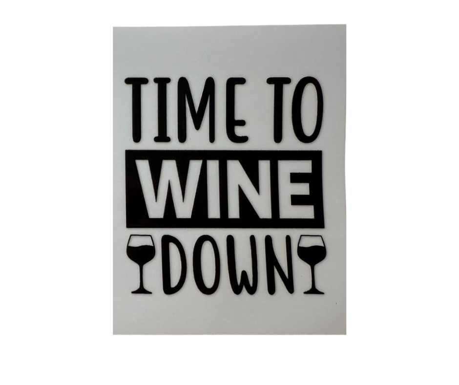 TIME TO WINE DOWN (SINGLE)
