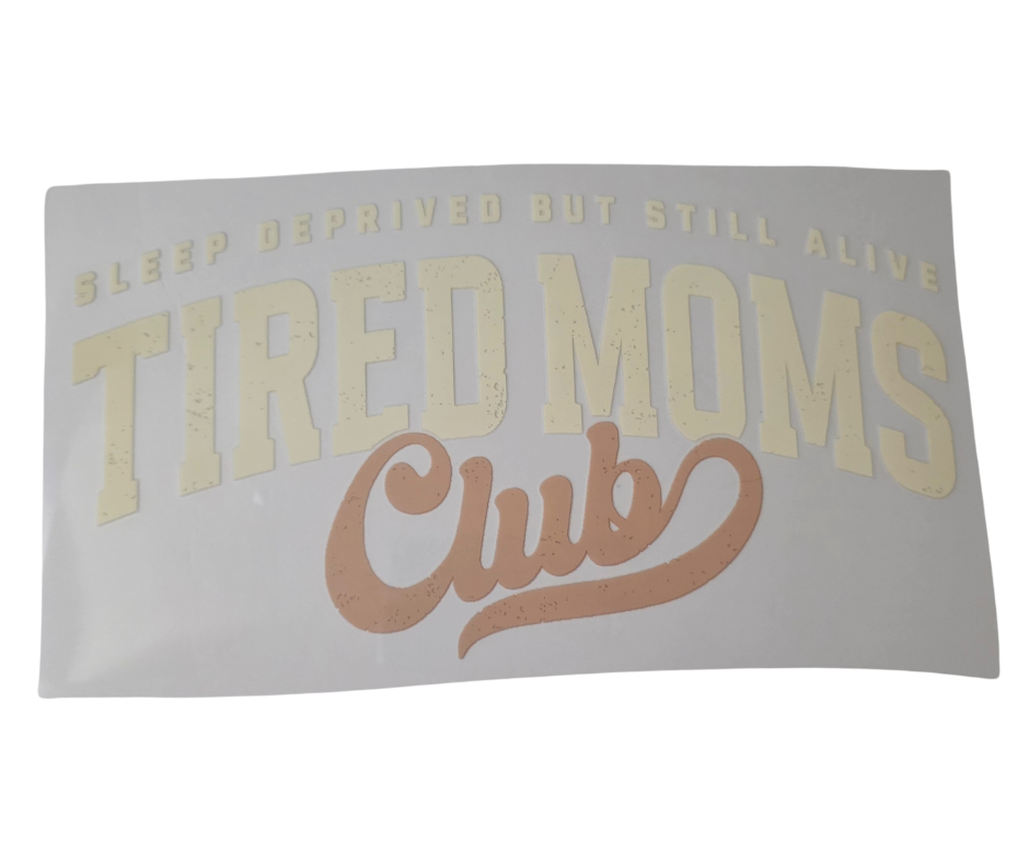 618 TIRED MOMS CLUB