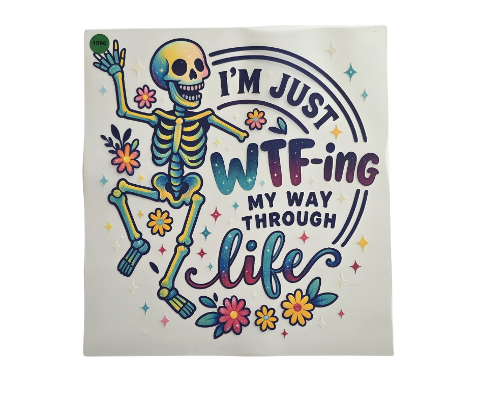 1086 IM JUST WTF-ING SHIRT TRANSFER