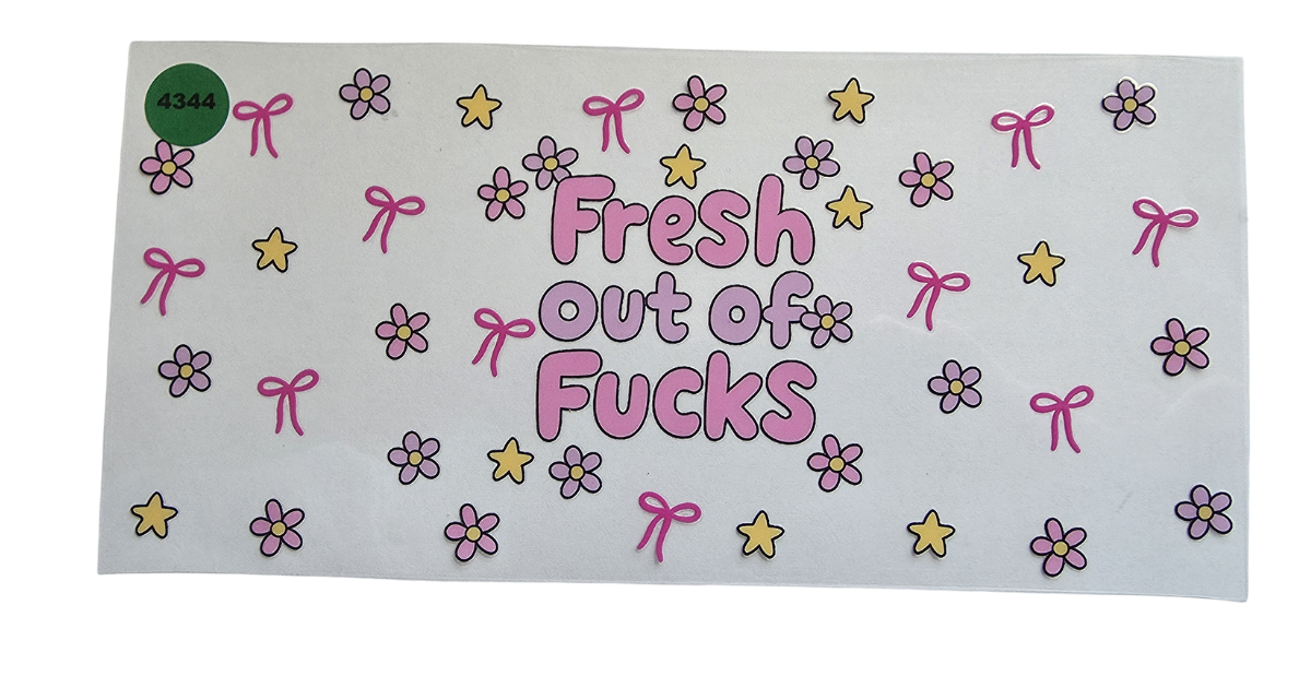 4344 FRESH OUT OF FUCKS