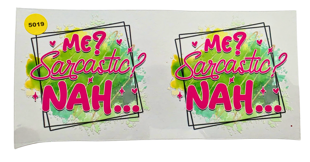 5019 SARCASTIC NAH CUP DECAL