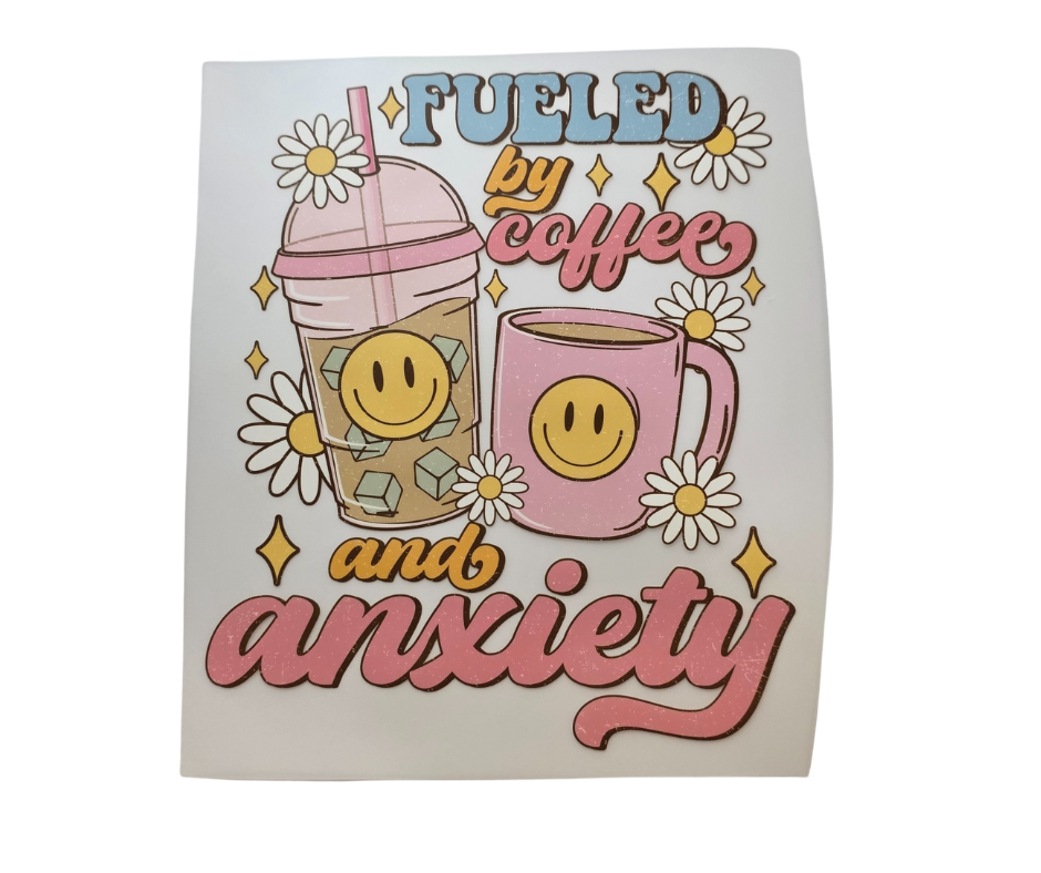 345 FUELED BY COFFEE & ANXIETY TRANSFER