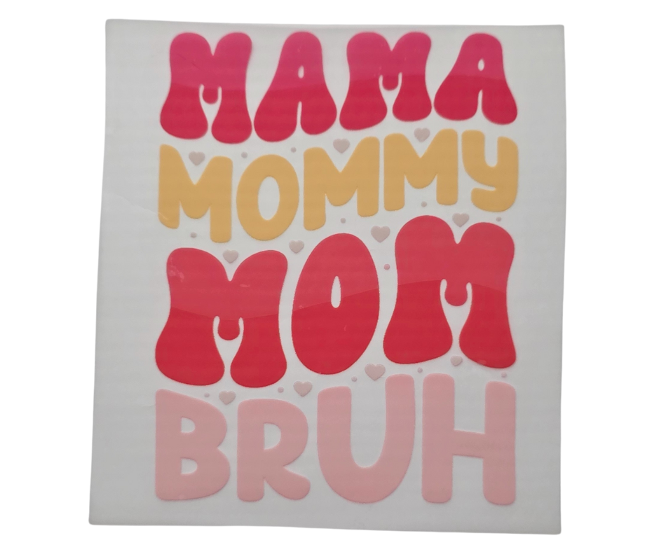 497 MAMA, MOMMY, MOM, BRUH PINK