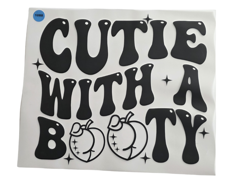 1088 CUTIE WITH A BOOTY SHIRT TRANSFER