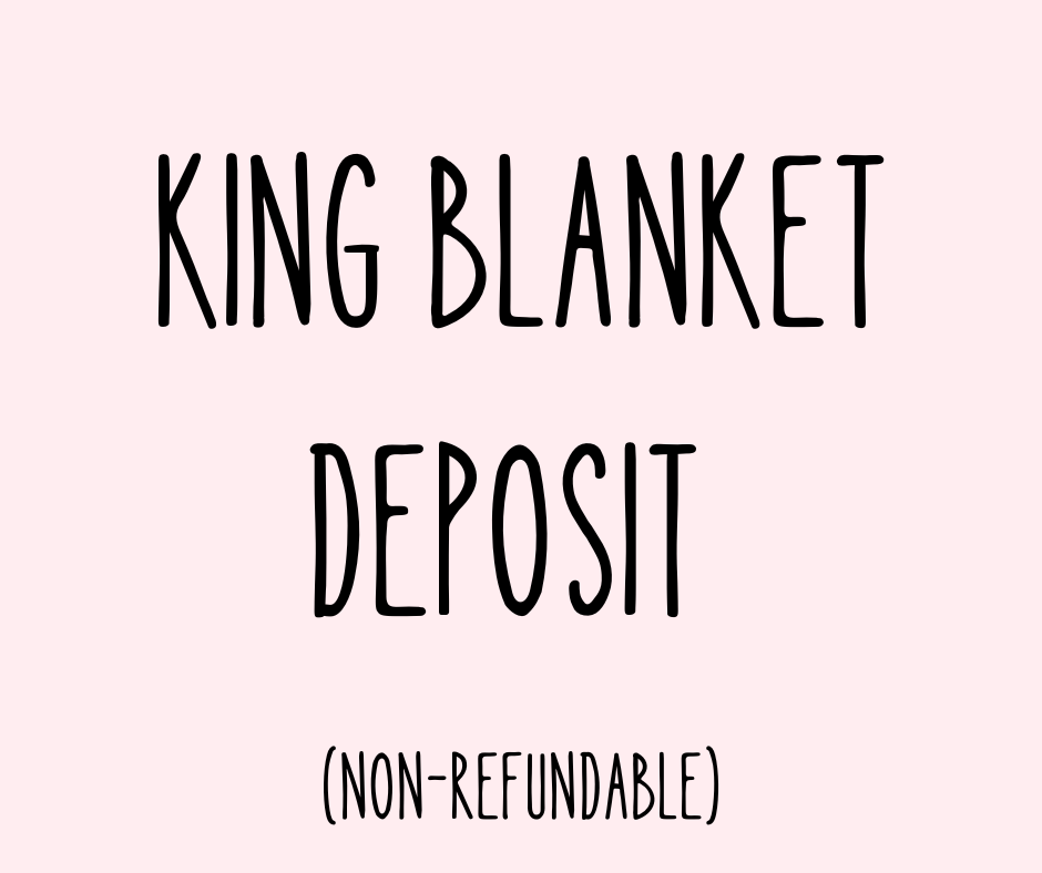 KING DEPOSIT BLANKET