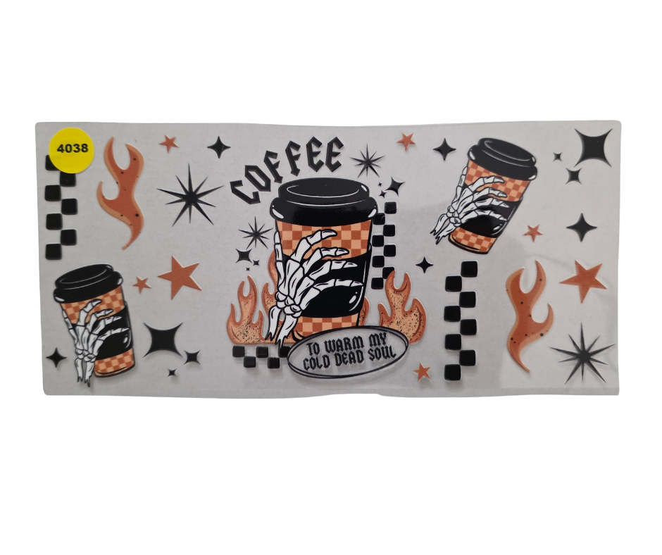 4038 COFFEE TO WARM MY COLD DEAD SOUL