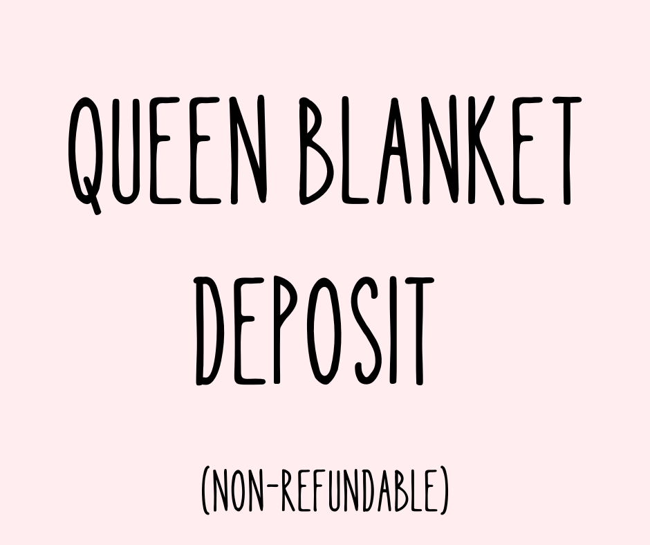 QUEEN BLANKET DEPOSIT