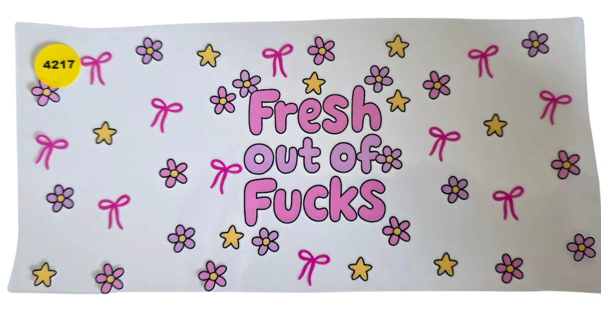 4217 FRESH OUT OF FUCKS